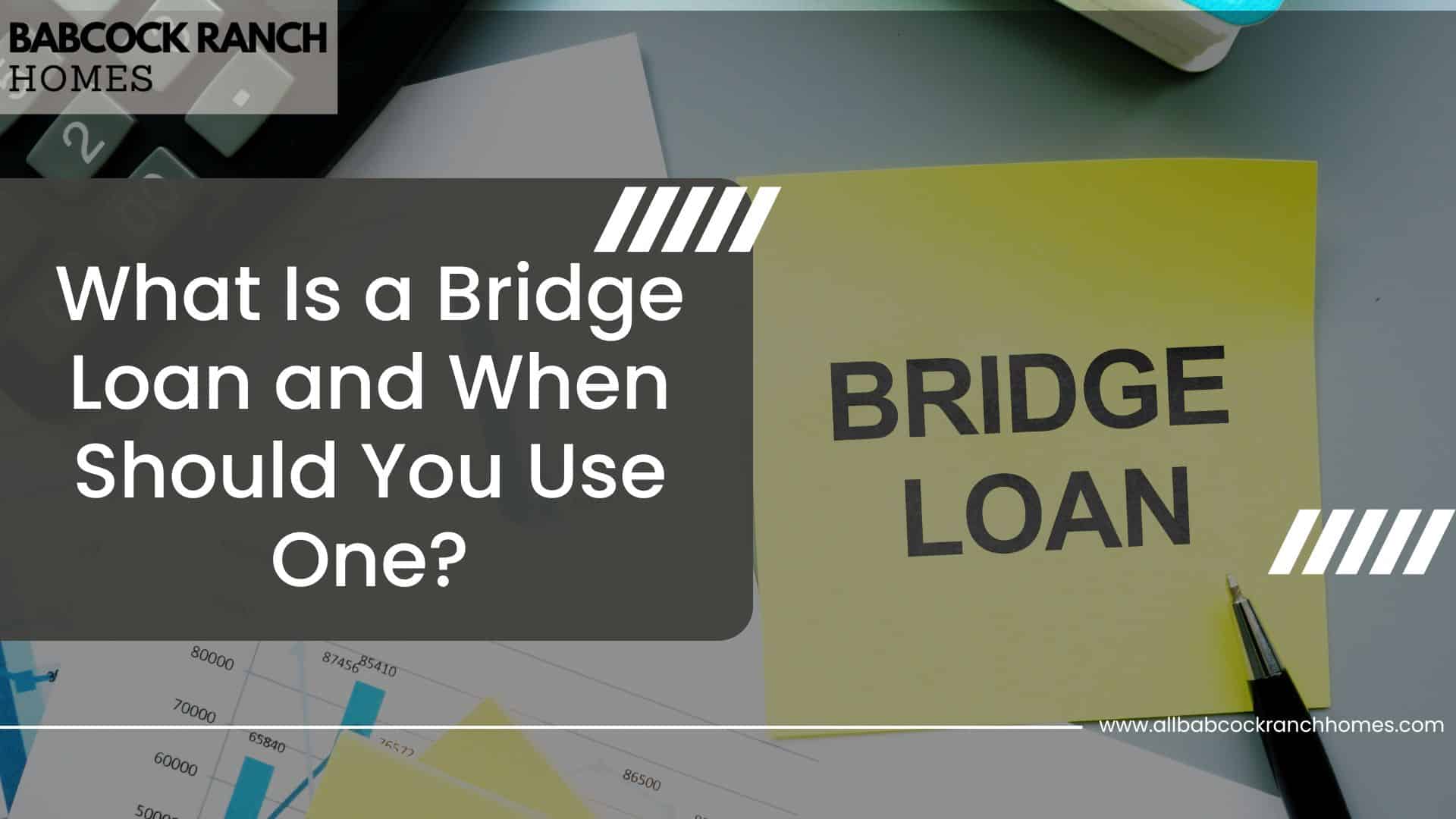 what is a bridge loan and when should you use one