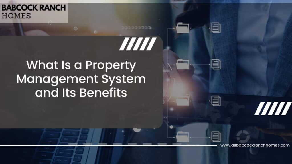 what is a property management system and its benefits