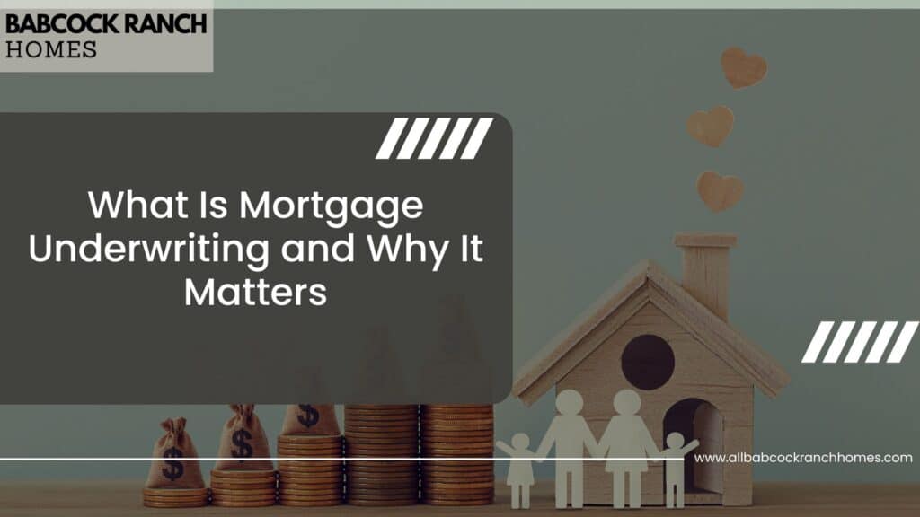what is mortgage underwriting and why it matters
