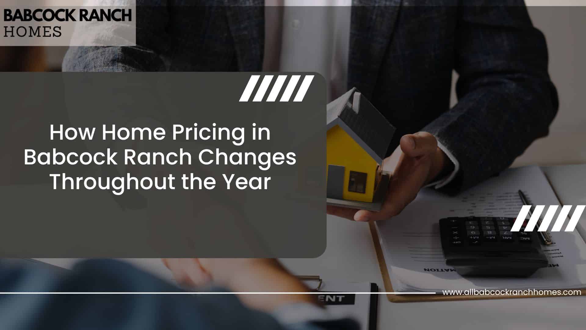 how home pricing in babcock ranch changes throughout the year