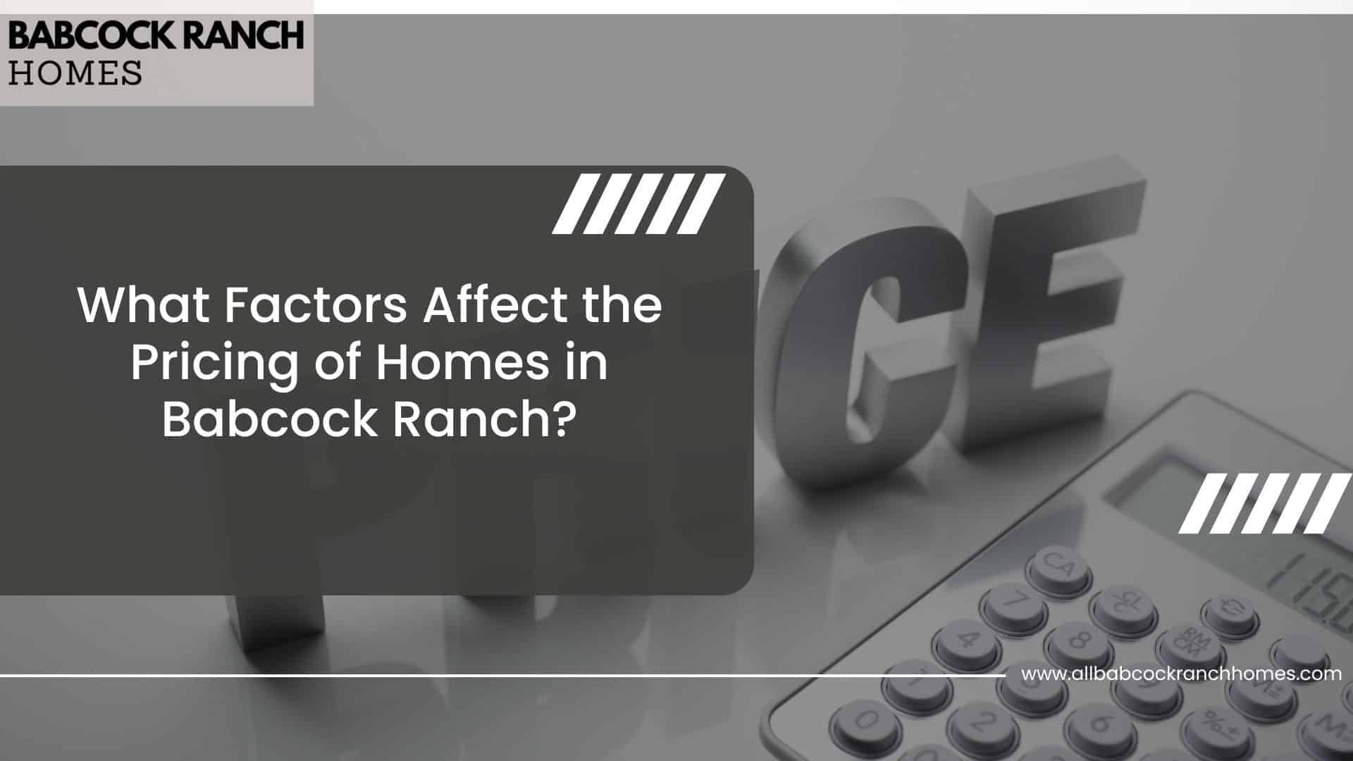 what factors affect the pricing of homes in babcock ranch