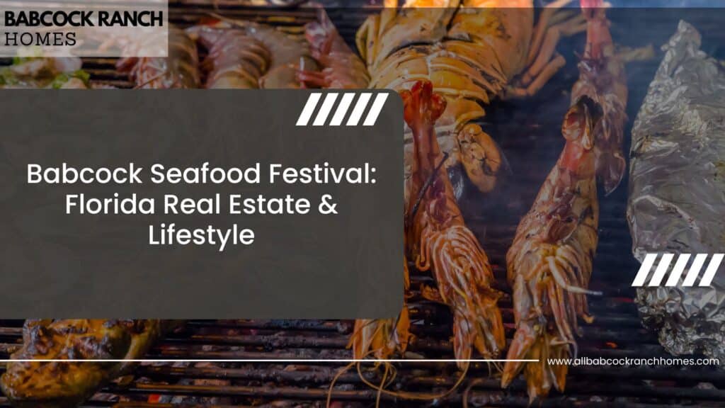 babcock seafood festival florida real estate and lifestyle
