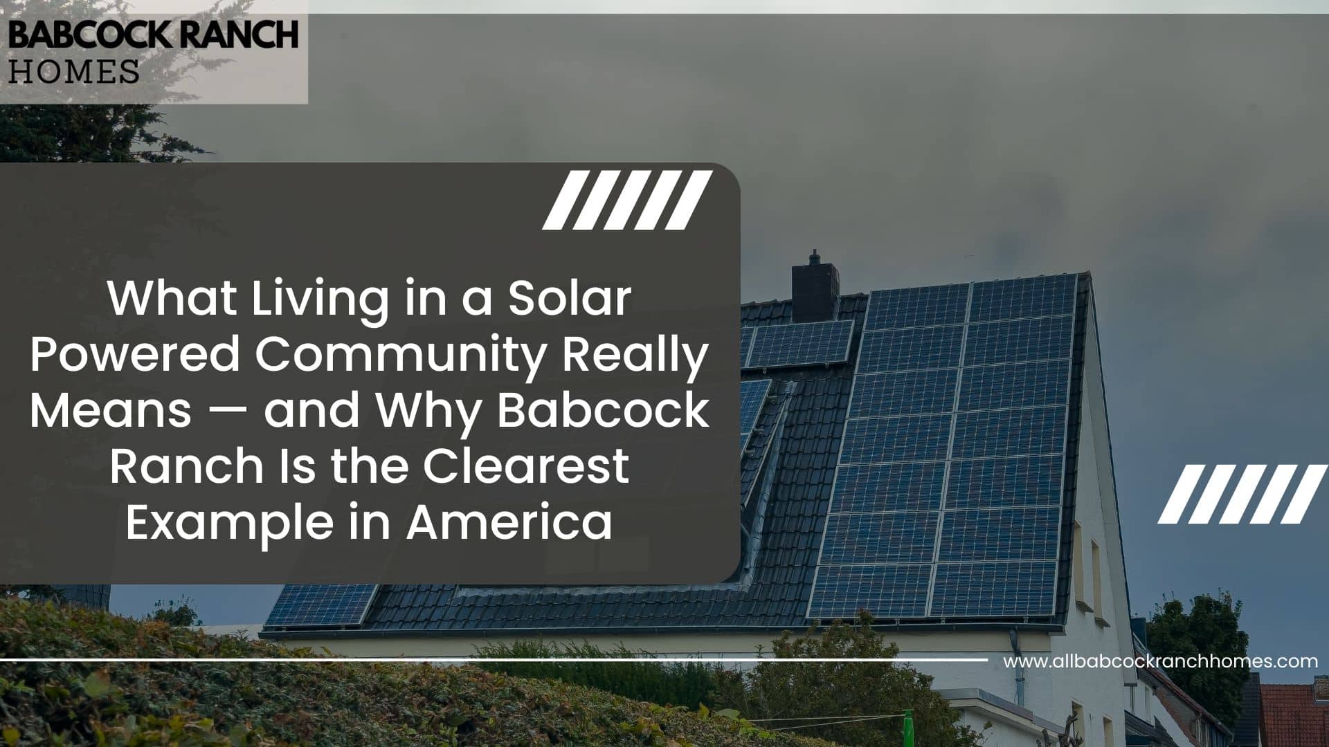 what living in a solar powered community really means and why babcock ranch is the clearest example in america